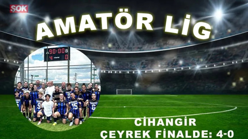 Cihangirspor Şov Yaptı! 4-0'lık Zafer ve Çeyrek Final Bileti