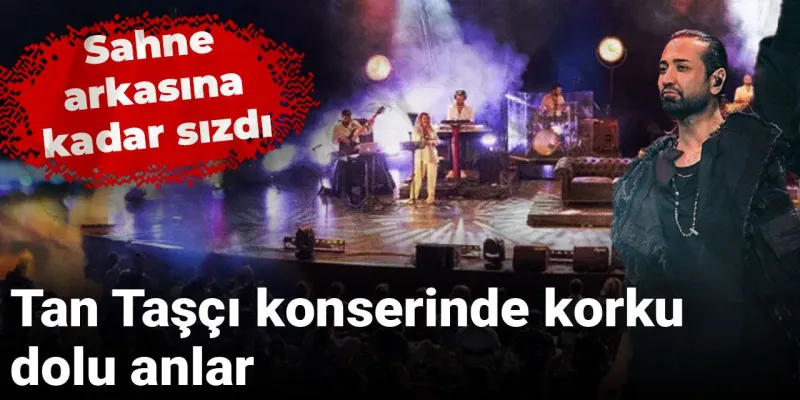 Tan Taşçı'ya Sapık Şoku! Kulise Sızdı, Ortalık Karıştı!