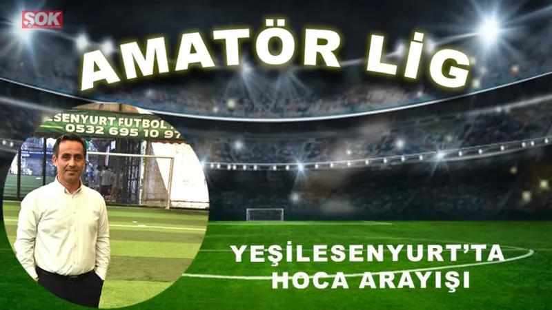 Yeşilesenyurt'ta Şok Ayrılık! Yeni Hoca Kim Olacak?
